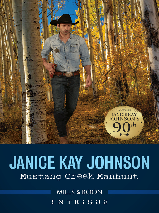 Title details for Mustang Creek Manhunt by JANICE KAY JOHNSON - Available